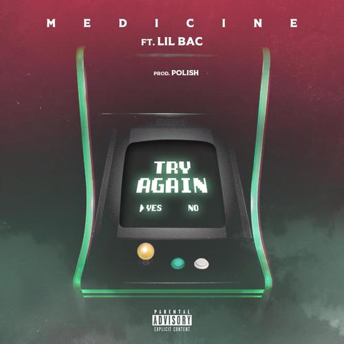 Try Again (feat. Lil Bac) [Explicit]