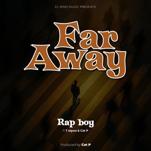 FAR AWAY (feat. Sigwa & Cat p) [Explicit]