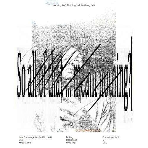 Nothing Left (Explicit)
