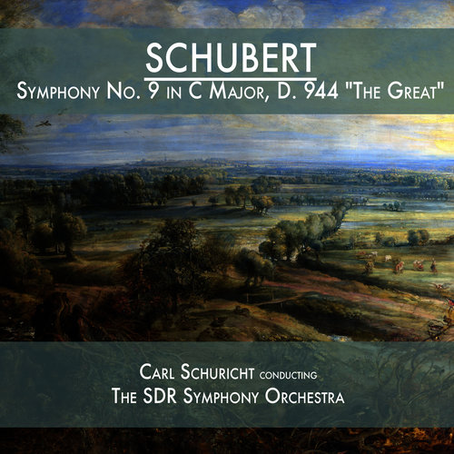 Schubert: Symphony No. 9 in C Major, D. 944 