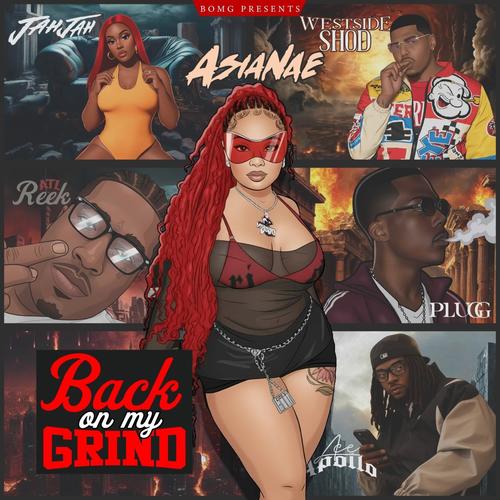 Back On My Grind: Asianae (Explicit)