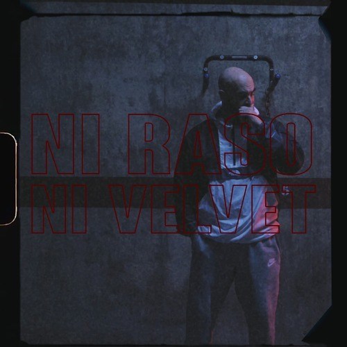 Ni Raso, Ni Velvet (Explicit)