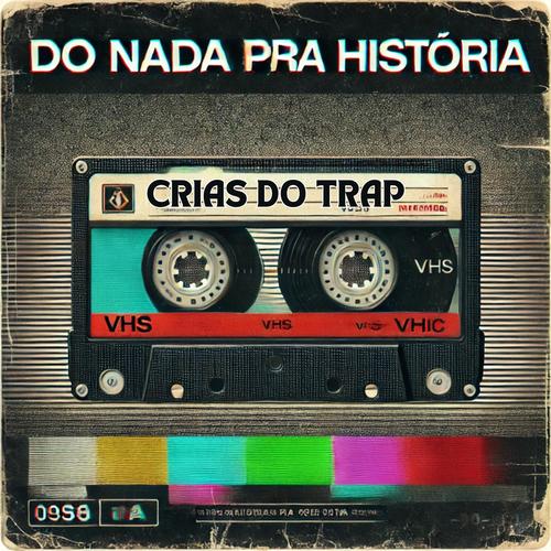 Do nada para História - Trap (Explicit)
