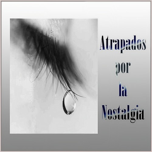 Atrapados por la Nostalgia