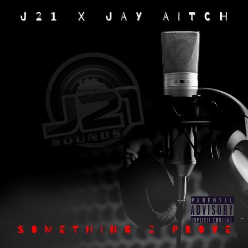 Something 2 Prove (feat. Jay Aitch) [Explicit]