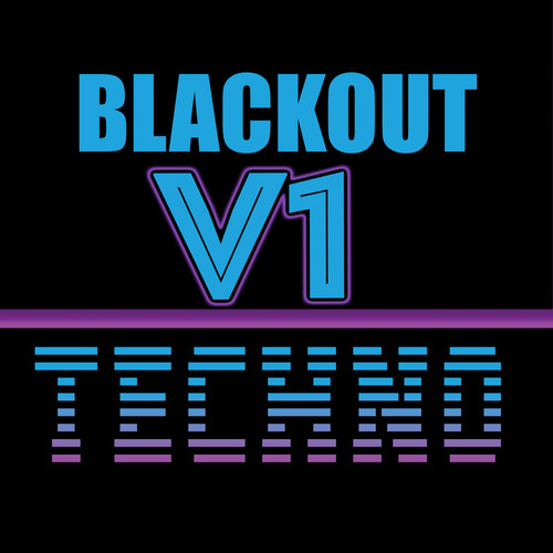 Blackout V1: Techno (Explicit)