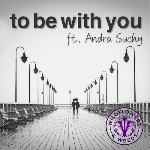 To Be with You (feat. Andra Suchy)
