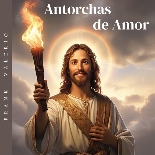 Antorchas de Amor (versión extendida) [feat. Coro Cantaré]