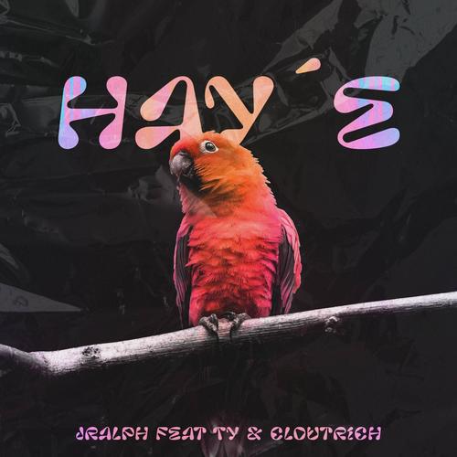 HAY'E (feat. CloutRich)