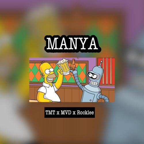 Manya (feat. MVD & Rocklee) [Explicit]
