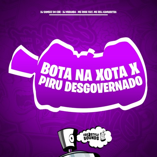 Bota Na Xota X Piru Desgovernado (Explicit)