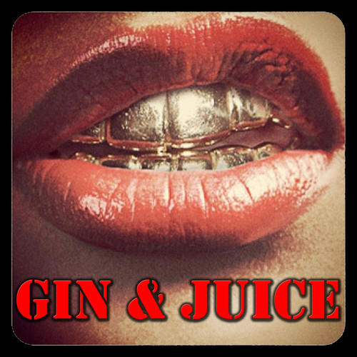 Gin & Juice (Explicit)