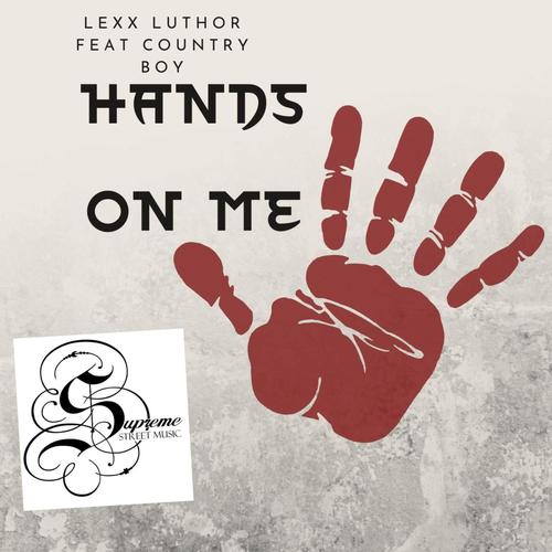 Hands On Me (Explicit)