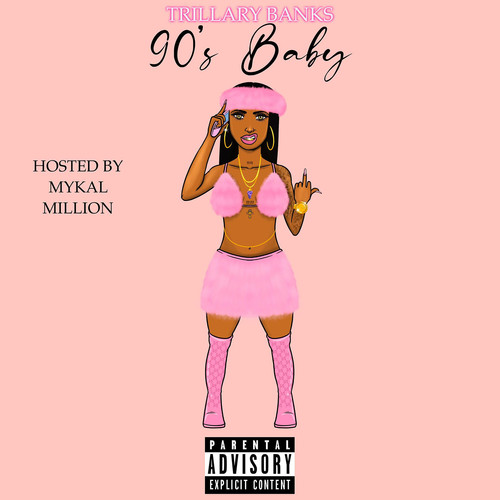 90's Baby (Explicit)