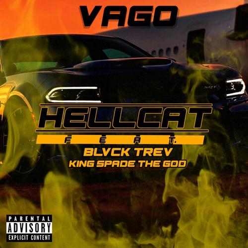 Hellcat (feat. Vago & King Spade the God) [Explicit]