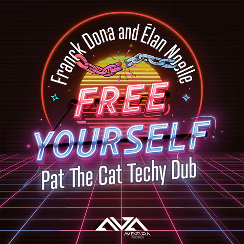 Free Yourself (Pat The Cat Techy Dub)