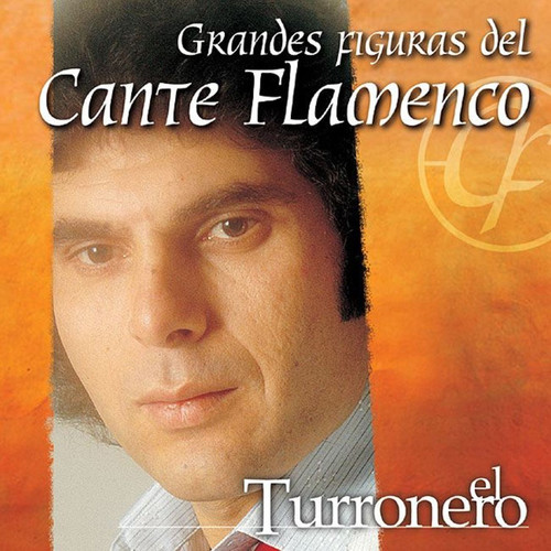 Grandes Figuras del Cante Flamenco