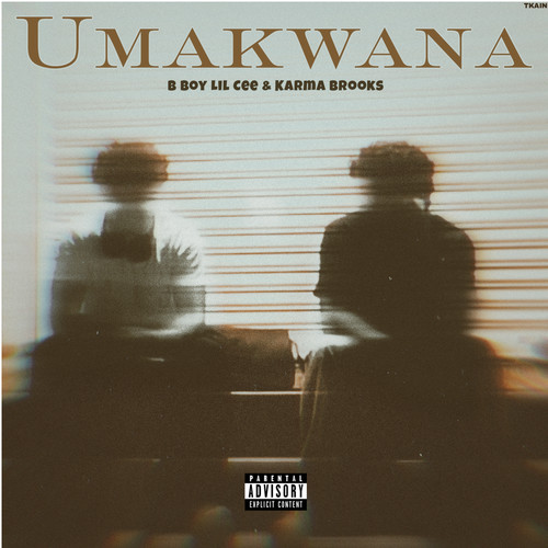 UMAKWANA (Explicit)