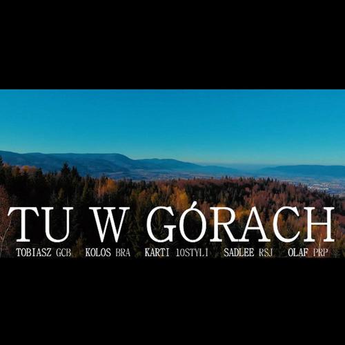 Tu w górach (feat. Tobiasz GCB, Kolos, Karti & Olaf PRP) (Explicit)