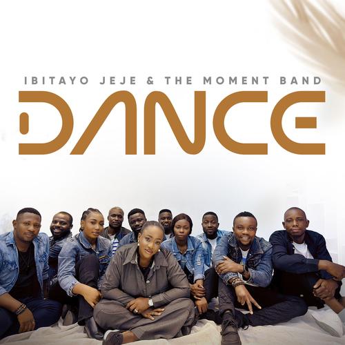 Dance (feat. The Moment Band)