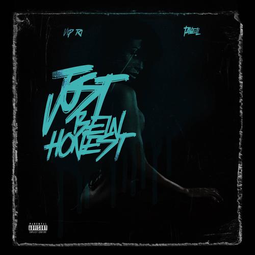 Just Bein Honest (feat. Taveli) [Explicit]