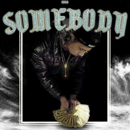 Somebody (Explicit)