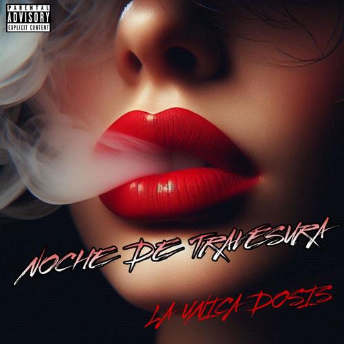 Noche De Travesura (Explicit)