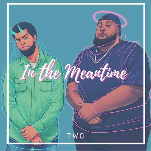 In The Meantime (Explicit)