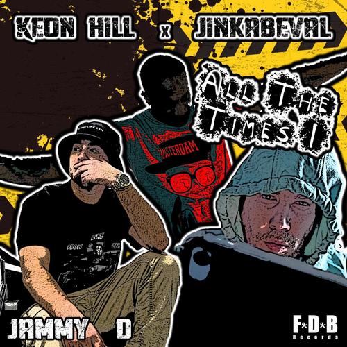 All The Times I (feat. Keon Hill & Jinka Beval) [Explicit]
