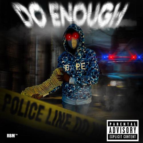 Do Enough (Explicit)