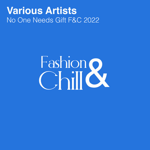 No One Needs Gift F&C 2022