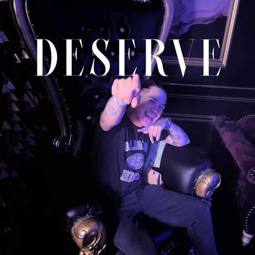 Deserve (feat. Twinn) [Explicit]