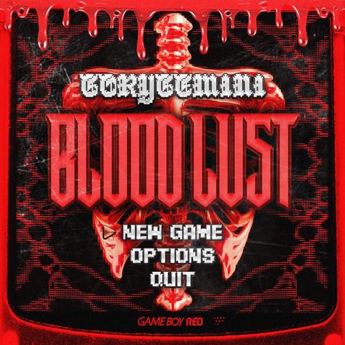 BLOODLUST (Explicit)