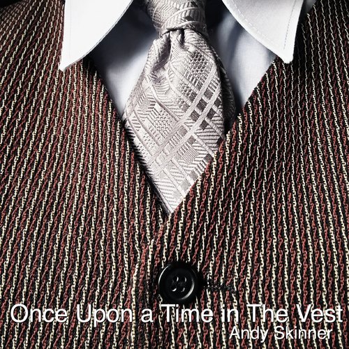 Once Upon a Time in the Vest