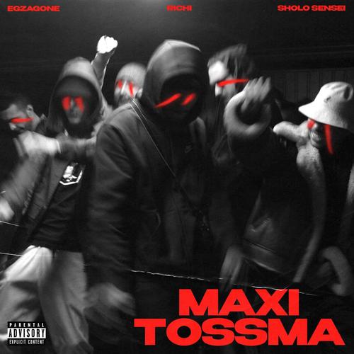 Maxi Tossma (feat. Richi & Sholo Senseï) [Explicit]