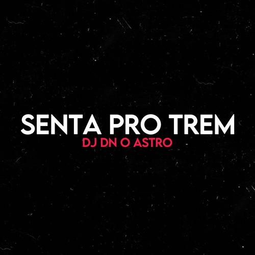 SENTA PRO TREM VERSAO TAMBOR DO RJ (Explicit)
