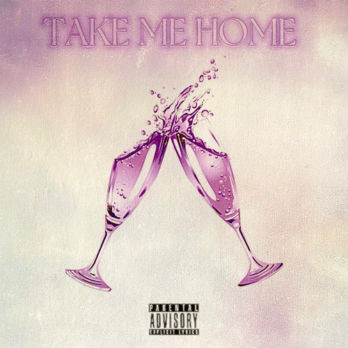 Take Me Home (Explicit)