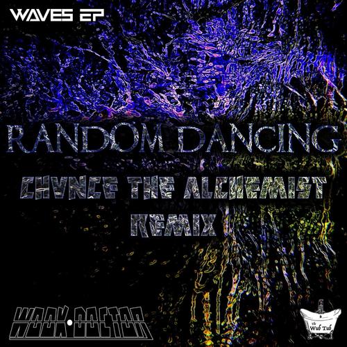 Random Dancing (Chvncethealchemist Remix) [Explicit]