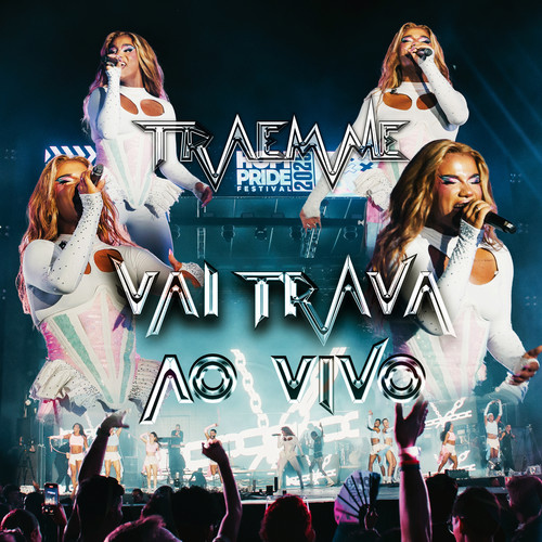 Vai Trava (Ao Vivo)