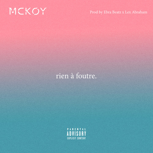 Rien à foutre (Explicit)