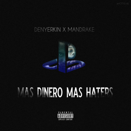 Mas dinero mas haters (feat. Mandrake El Malocorita)