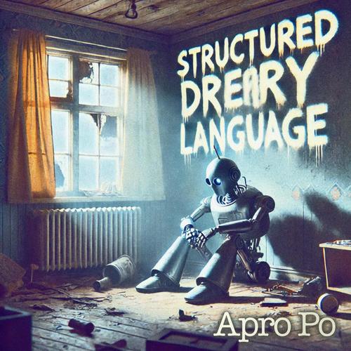 Structured Dreary Language (Explicit)