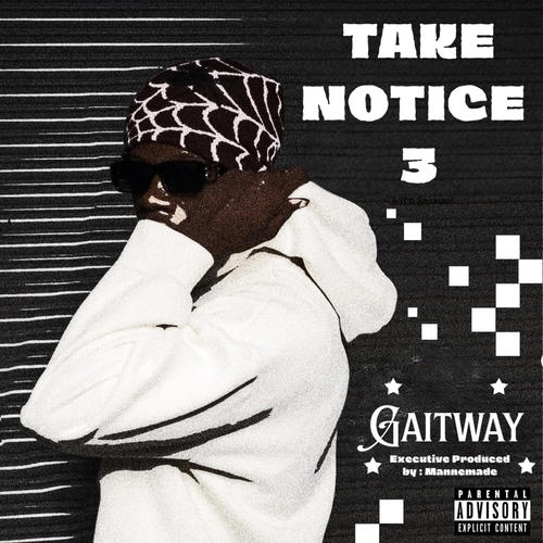 Take Notice 3 (Explicit)