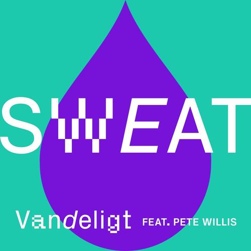 Sweat (feat. Pete Willis)