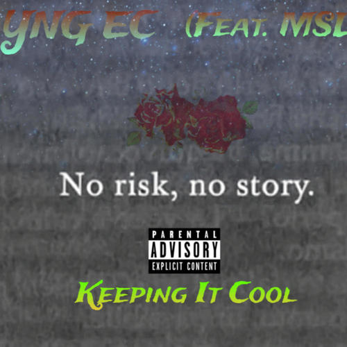 Keeping It Cool (feat. MSL) [Explicit]