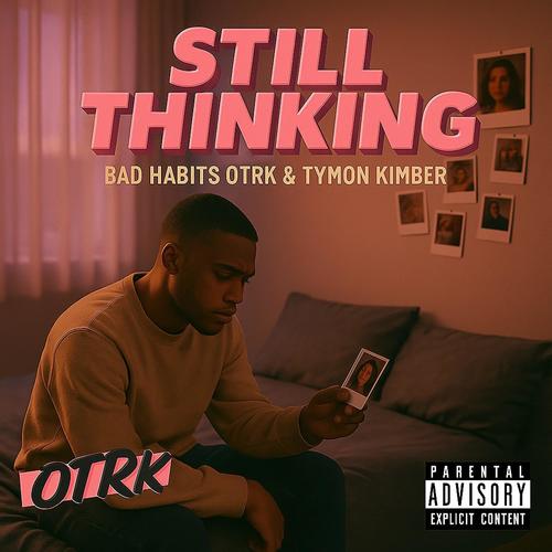 Still Thinking (Explicit)