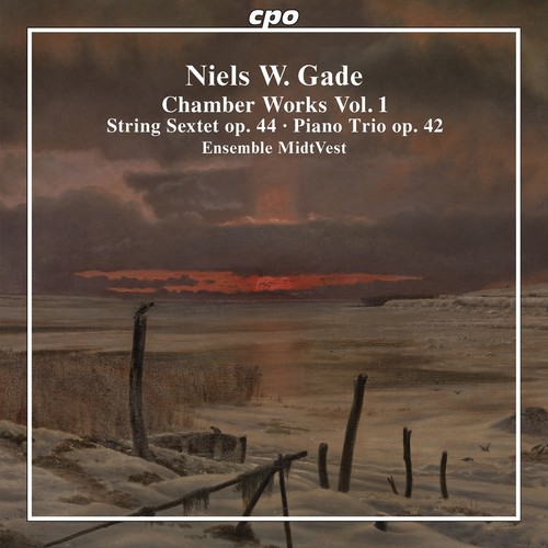 GADE, N.W.: Chamber Works, Vol. 1 - String Sextet / Piano Trio (Ensemble MidtVest)
