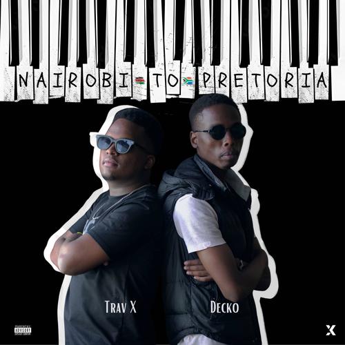 Nairobi To Pretoria (Explicit)