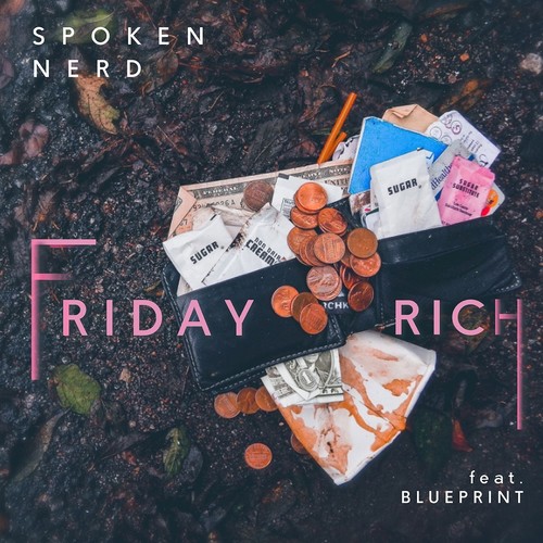 Friday Rich (feat. Blueprint)