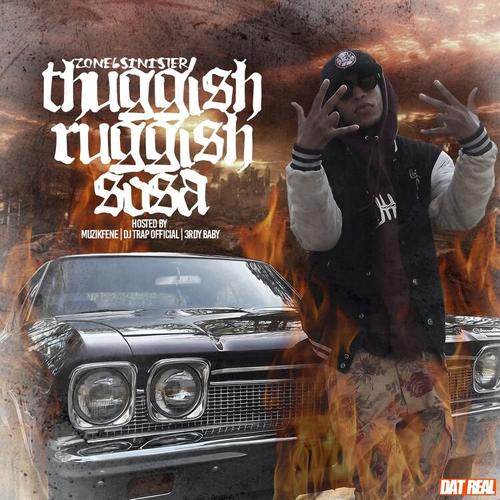 Thuggish Ruggish Sosa